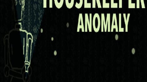 Housekeeper: Anomaly