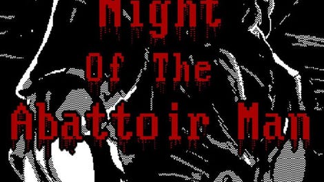 Night of The Abattoir Man