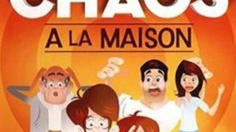 Chaos A La Maison