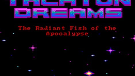 Tachyon Dreams I: The Radiant Fish of the Apocalypse