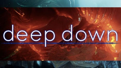 Deep Down