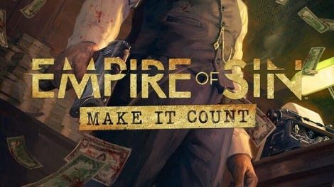 Empire of Sin: Make It Count