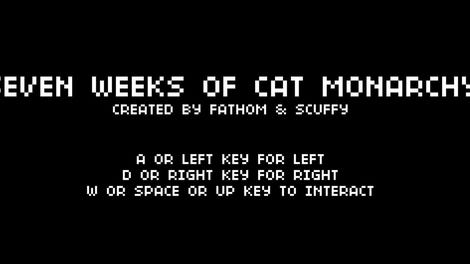 Seven Weeks of Cat Monarchy