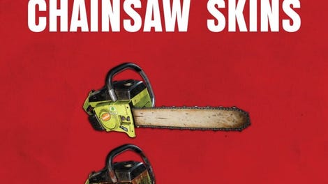 The Texas Chain Saw Massacre: Chainsaw Skin Variants