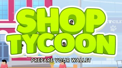 Shop Tycoon: Prepare Your Wallet - Kotaku