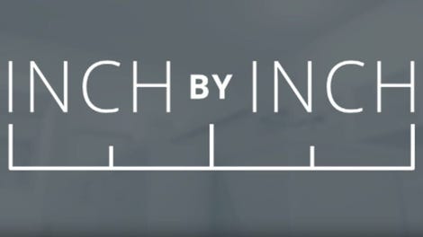 Inch by Inch - Kotaku