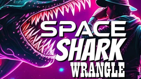 Space Shark Wrangle Fest