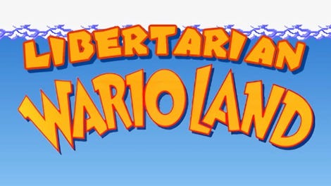 Libertarian Wario Land