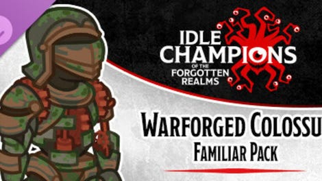 Idle Champions: Warforged Colossus Familiar Pack