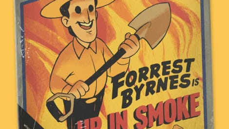 Forrest Byrnes: Up in Smoke