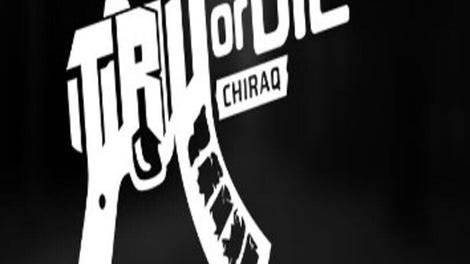 Tru Or Die: Chiraq