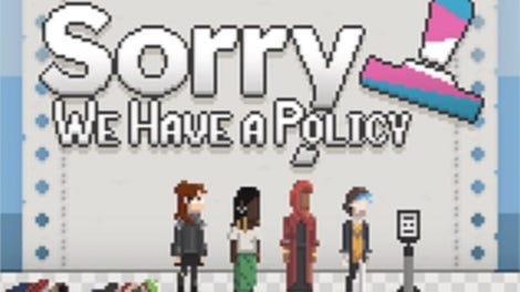 Sorry, We Have A Policy