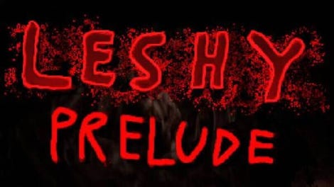 Leshy Prelude
