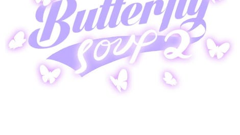 Butterfly Soup 2