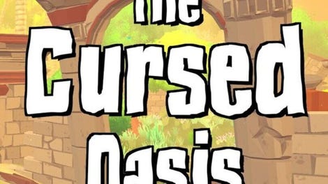 The Cursed Oasis