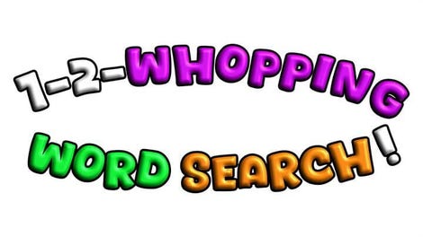 1-2-Whopping Word Search!