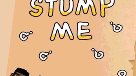 Stump Me
