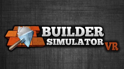 Builder Simulator VR