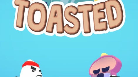 Toasted!