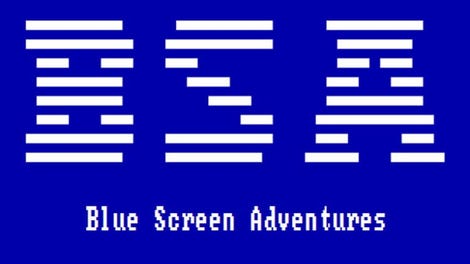 Blue Screen Adventures - Kotaku