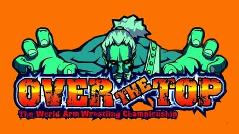 Over the Top: The World Arm Wrestling Championship