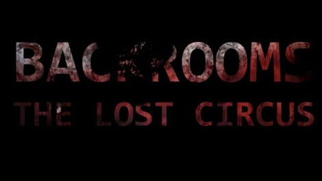 Backrooms: The Lost Circus