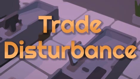 Trade Disturbance