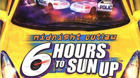 Midnight Outlaw: 6 Hours to Sun Up