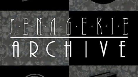 Menagerie: Archive