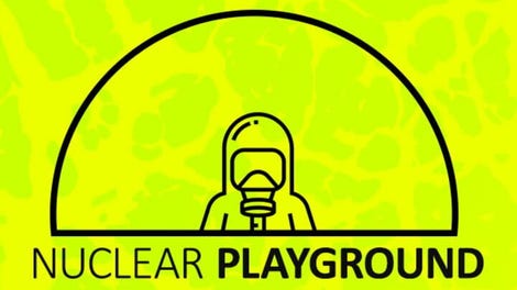 Nuclear Playground