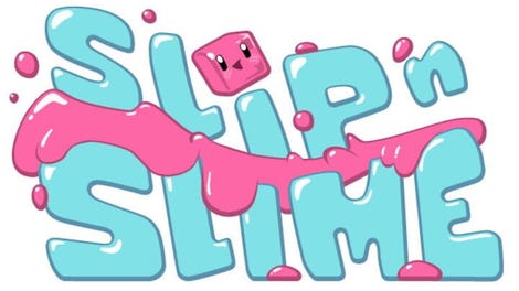 Slip 'n Slime