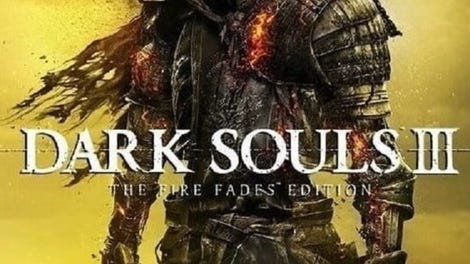 Dark Souls III: The Fire Fades Edition - Kotaku