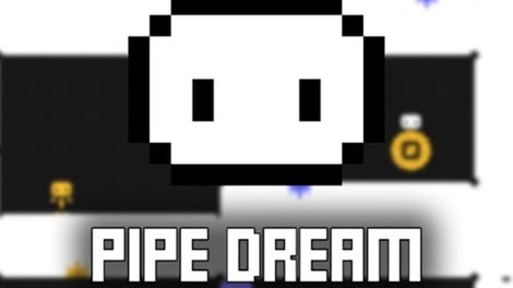 Pipe Dream