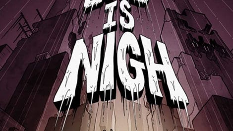 The End Is Nigh