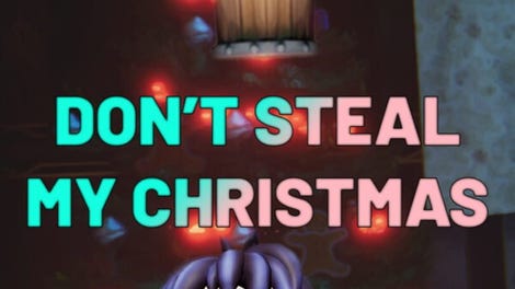 Don't Steal My Christmas!