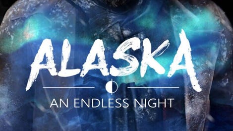 Alaska: An Endless Night