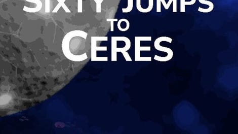 Sixty Jumps to Ceres