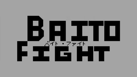 Baito Fight