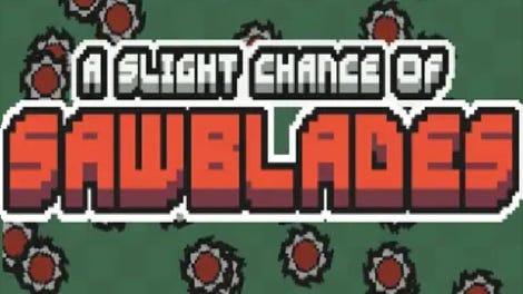 A Slight Chance of Sawblades