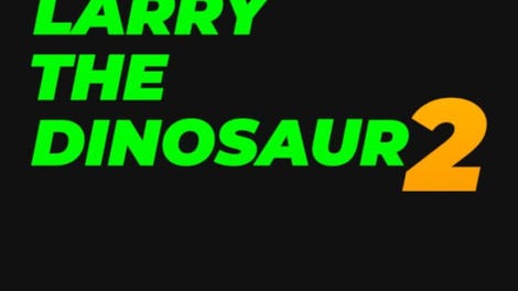 Larry the Dinosaur 2: Something in the Cola