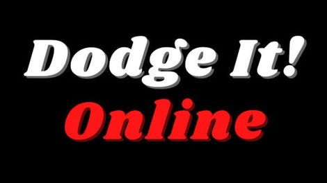Dodge It! Online