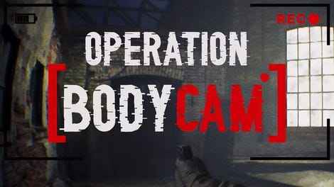 Operation Bodycam