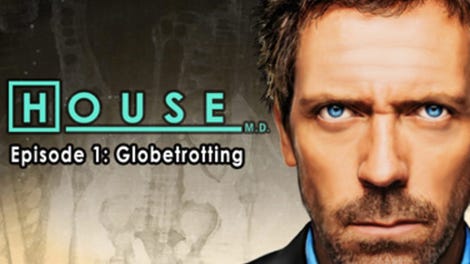 House M.D.: Episode 1 - Globetrotting - Kotaku