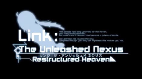Link: The Unleashed Nexus - Restructured Heaven