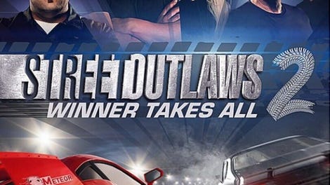 Street Outlaws 2: Winner Takes All