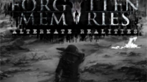 Forgotten Memories: Alternate Realities