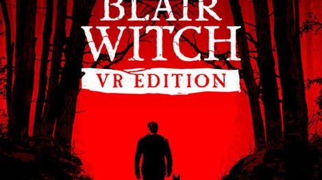 Blair Witch VR - Kotaku