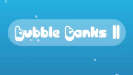 Bubble Tanks II