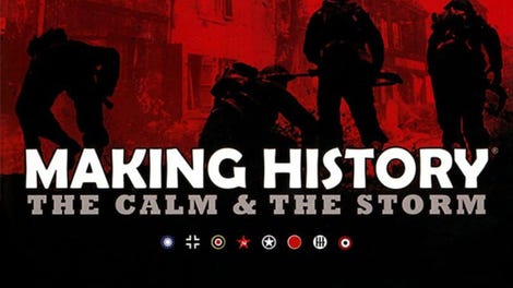 Making History: The Calm & The Storm