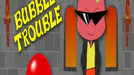 Bubble Trouble